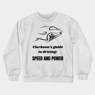 Speed And Power! Crewneck Sweatshirt